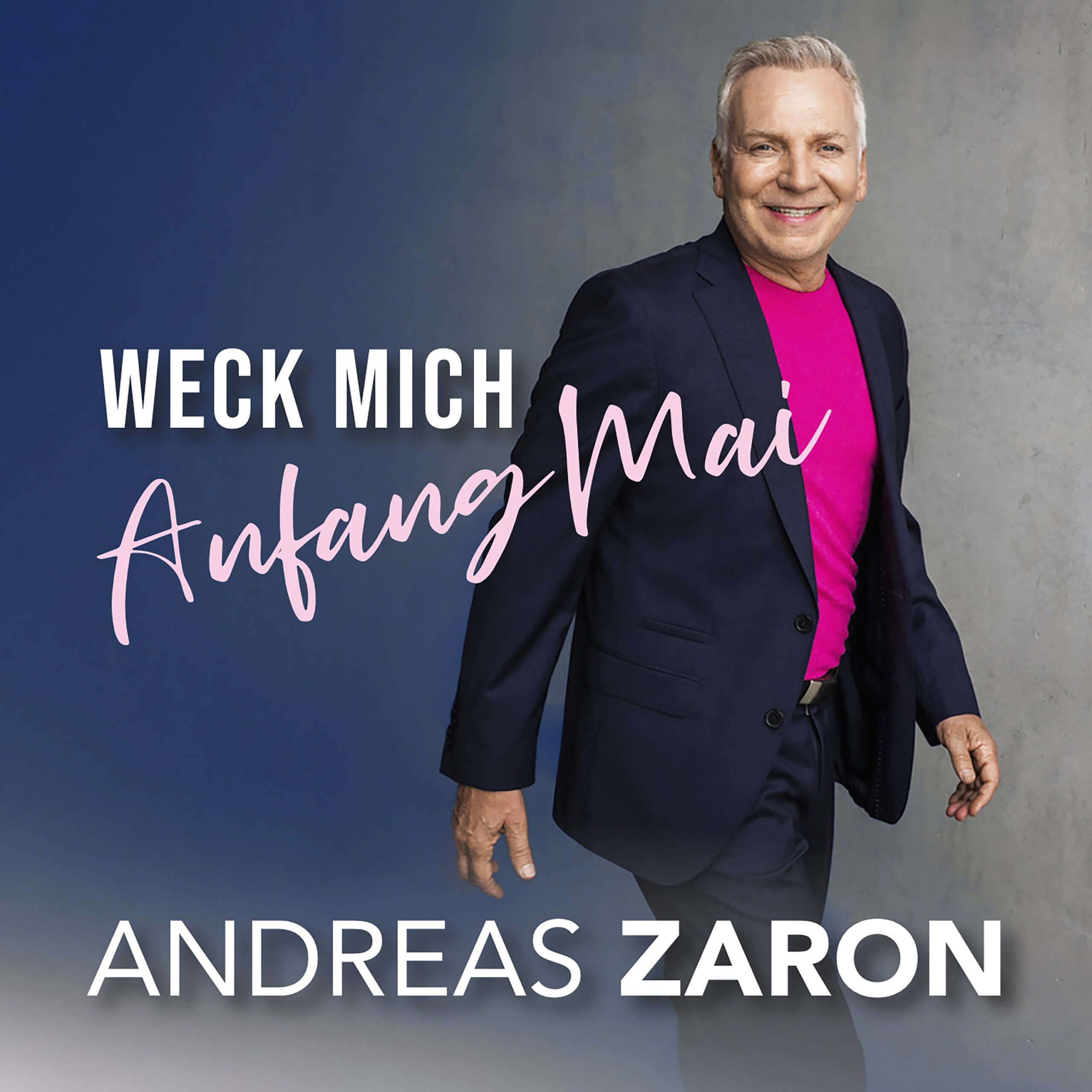 Andreas Zaron - Weck mich Anfang Mai