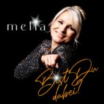 Melia - Bist Du dabei?