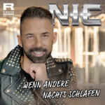 Nic - Wenn andere nachts schlafen