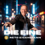 Reto Eigenmann - Die Eine