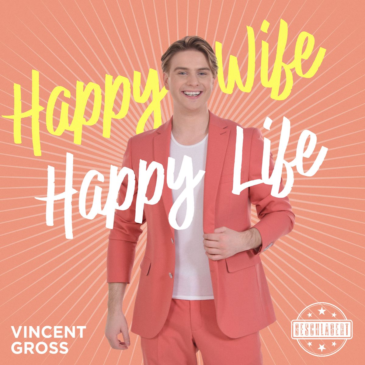 Vincent Gross - Happy Wife, Happy Life