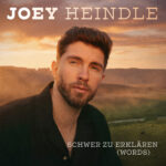Joey Heindle - Schwer zu erklären (Words)