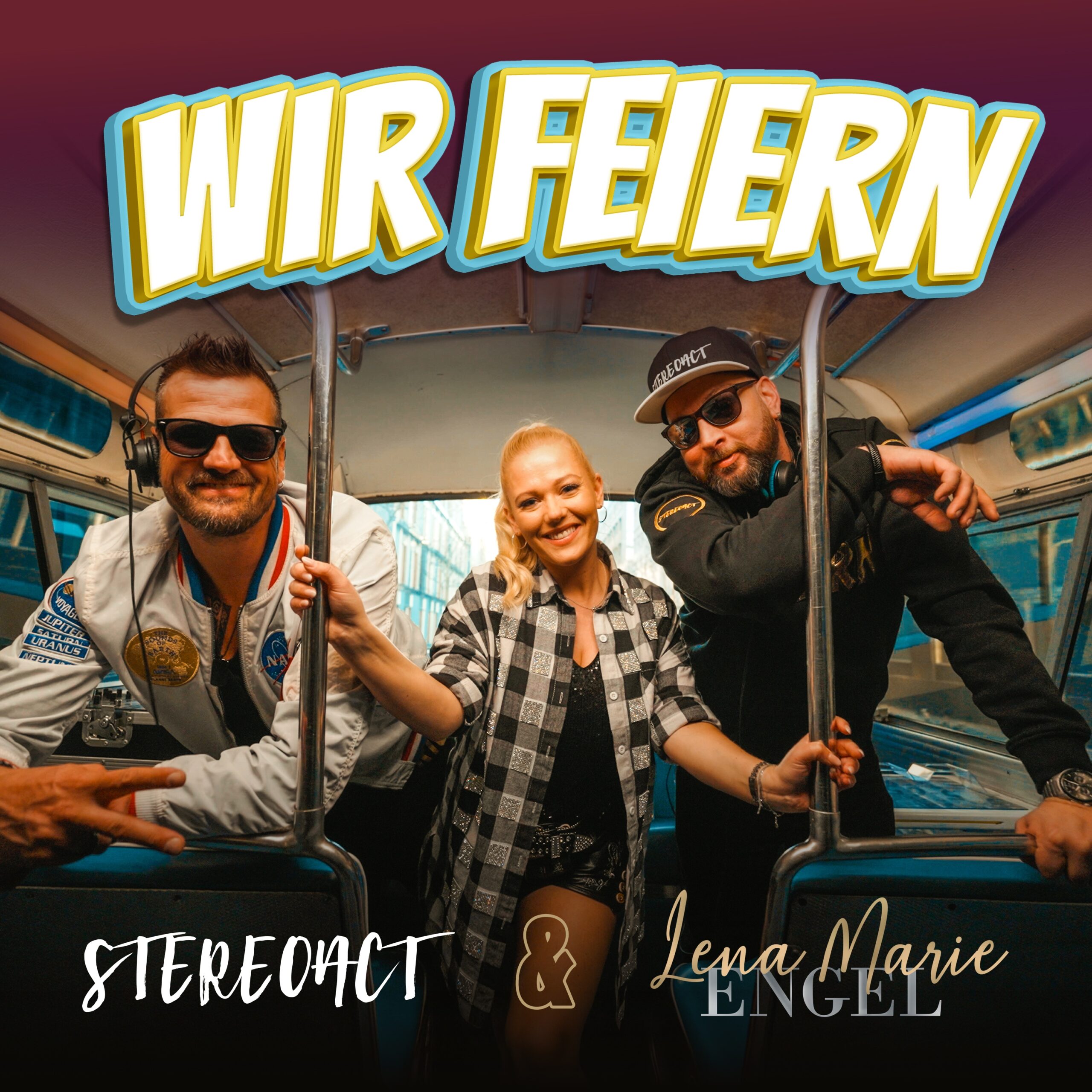 Stereoact & Lena Marie Engel - Wir feiern