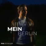 Phil Schaller - Mein Berlin