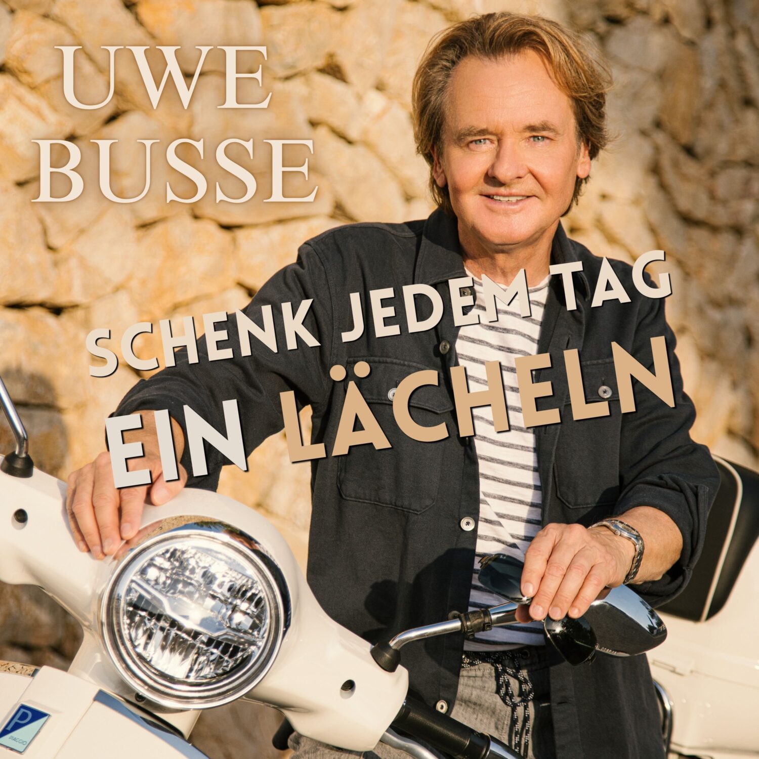 Uwe Busse - Schenk jedem Tag ein Lächeln 2.0