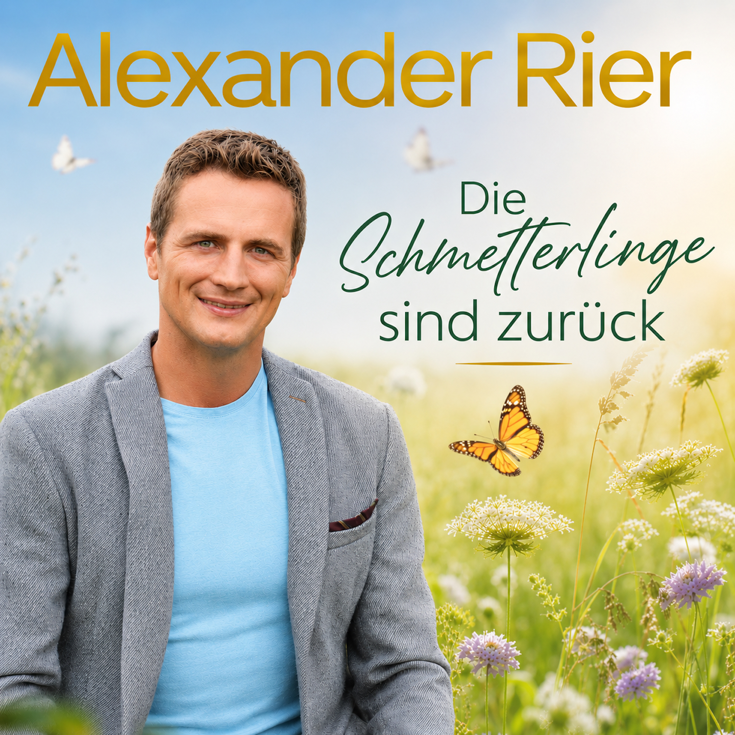 Alexander Rier - Die Schmetterlinge sind zurück
