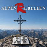 AlpenRebellen - Mia san am liabstn in die Berg