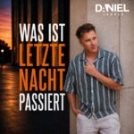 Daniel Sommer - Was ist letzte Nacht passiert