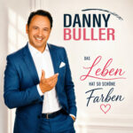 Danny Buller - Das Leben hat so schöne Farben