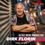 Dirk Florin - Du bist meine Nummer eins