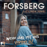 Forsberg feat. Linda Jung - Wenn das mit uns vorbei ist