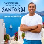 Thomas Fauser - Das weisse Schiff von Santorin