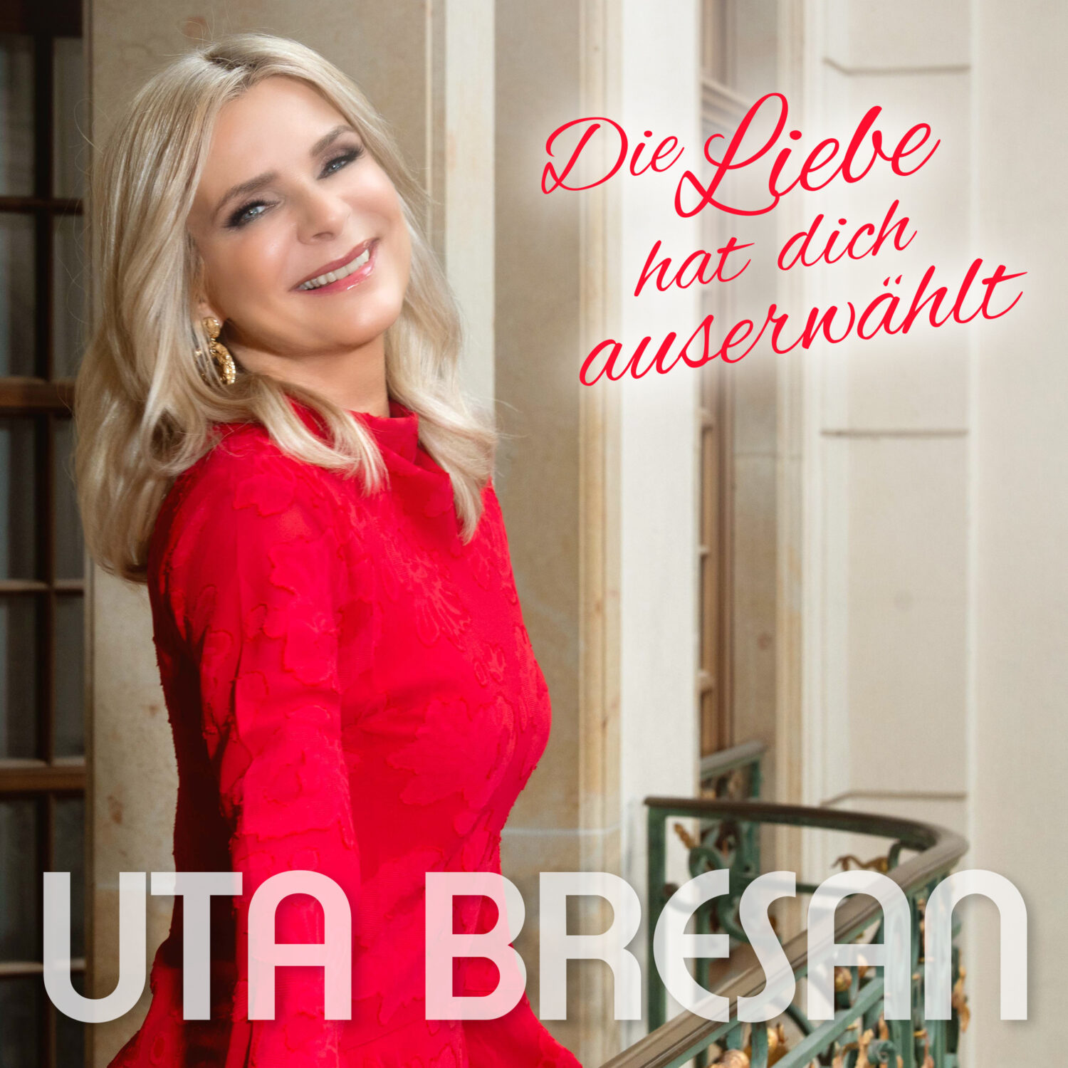 Uta Bresan - Die Liebe hat dich auserwählt