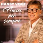 Hansy Vogt - Amici per sempre