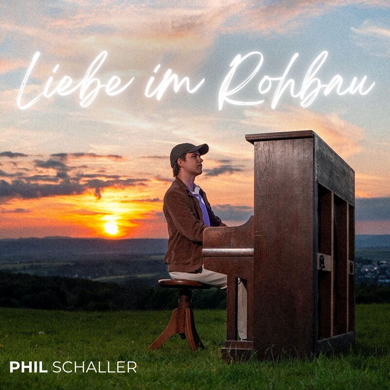 Phil Schaller - Liebe im Rohbau