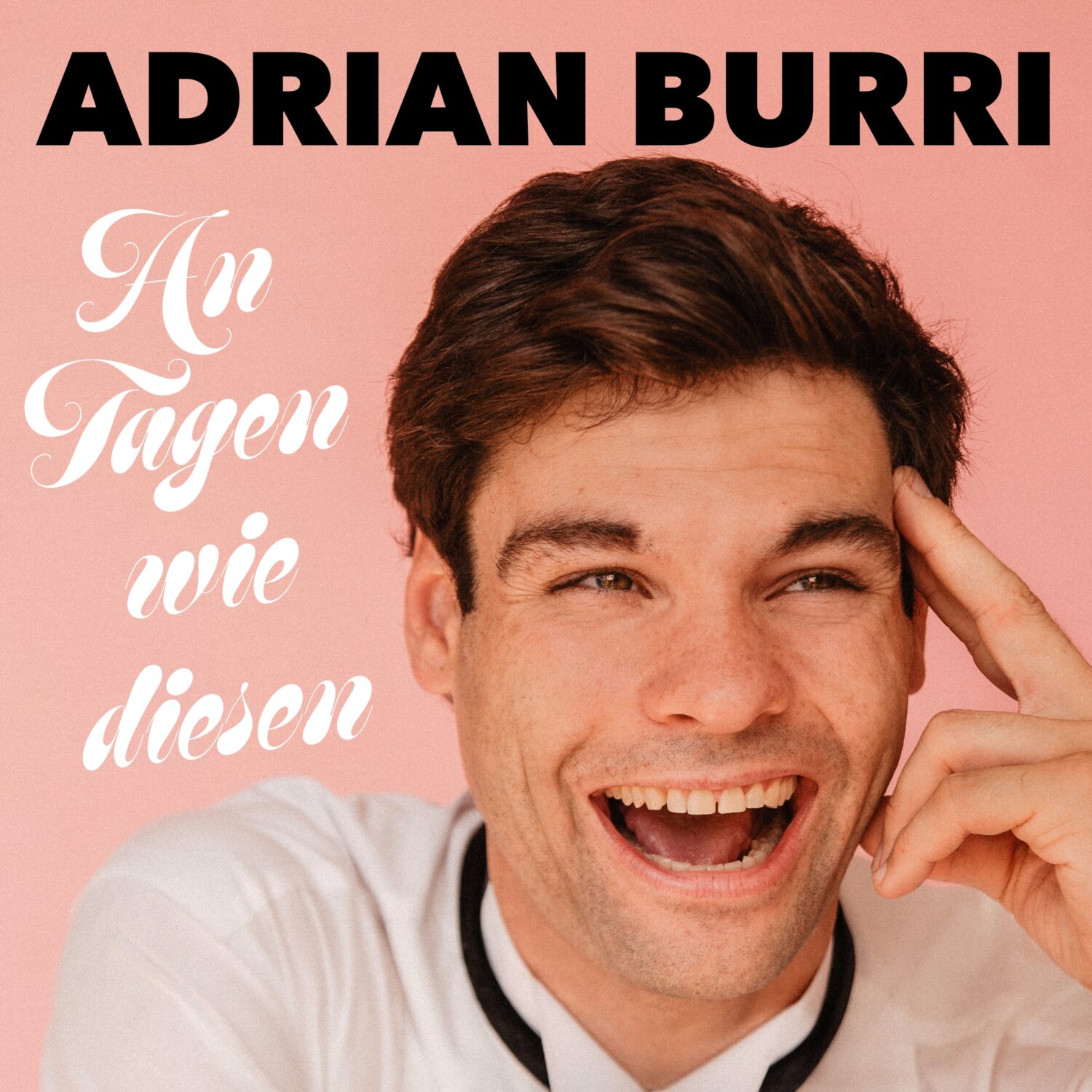 Adrian Burri - An Tagen wie diesen