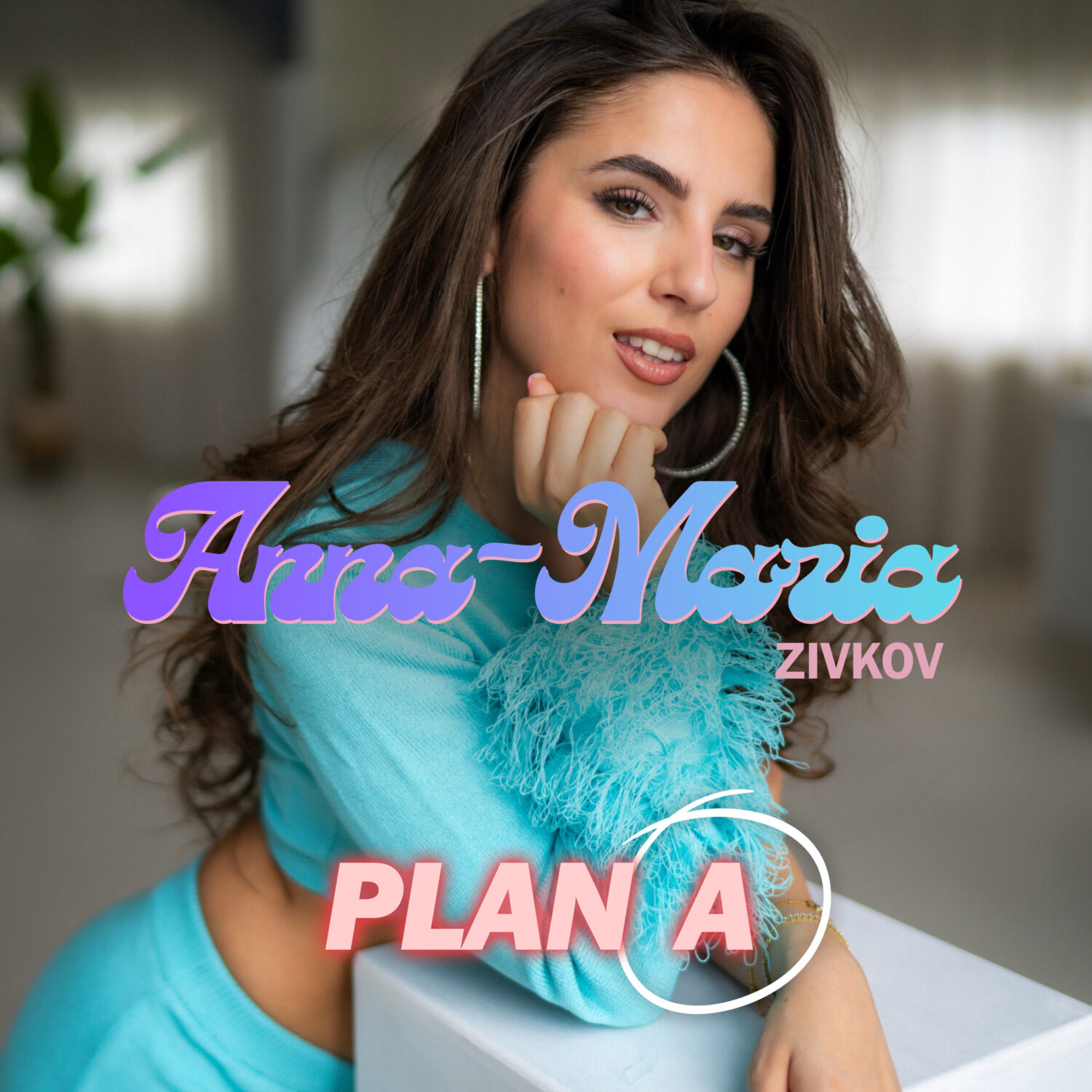 Anna-Maria Zivkov - Plan A