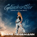 Lyane Hegemann - Glücksritter (Herz voller Mut)