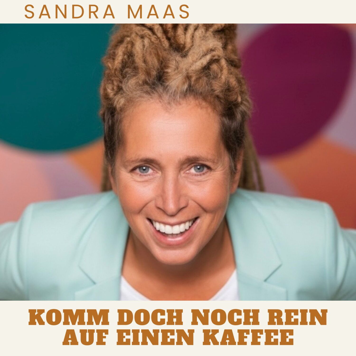 Sandra Maas - Komm doch noch rein auf einen Kaffee