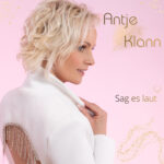 Antje Klann - Sag es laut