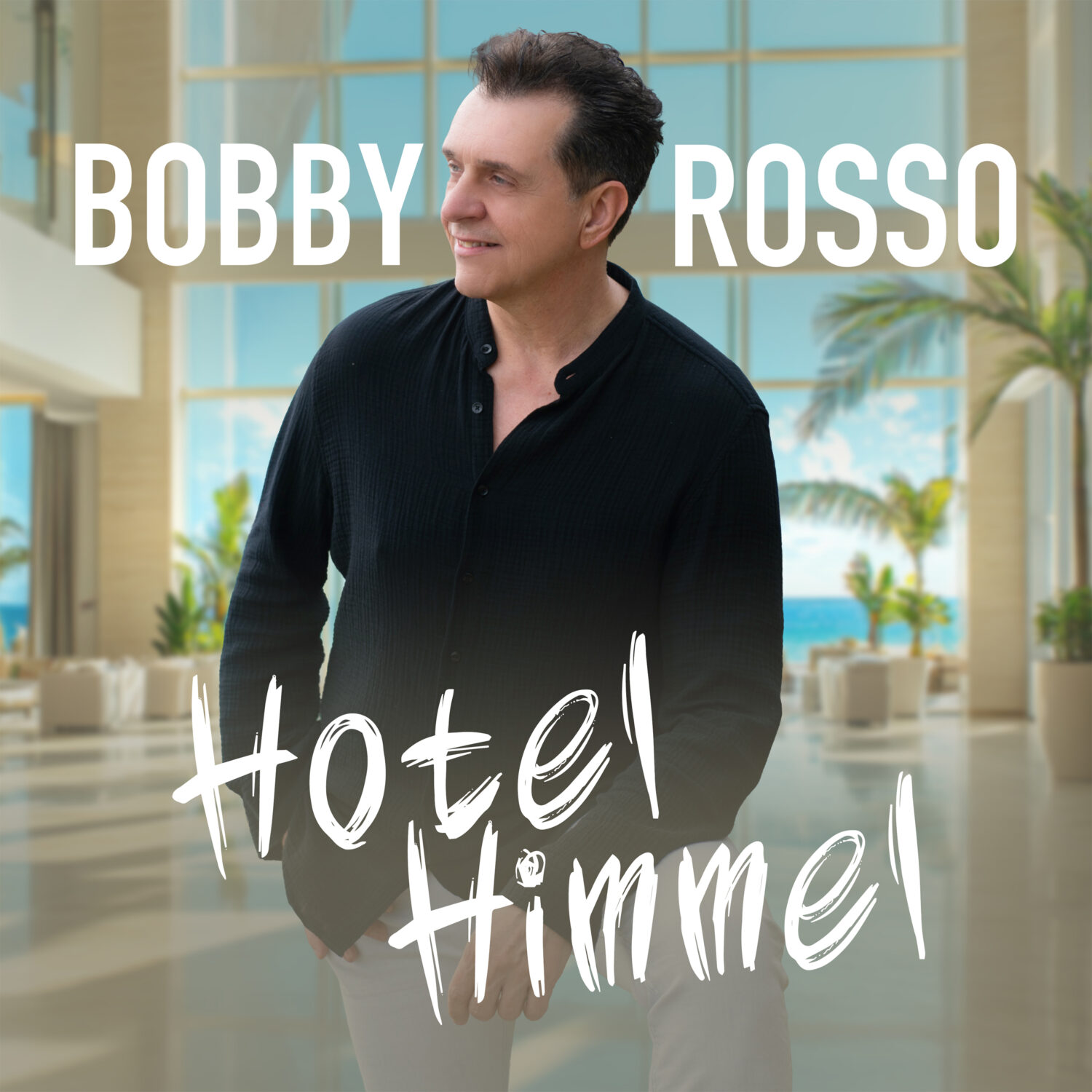 Bobby Rosso - Hotel Himmel