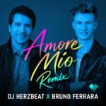 DJ Herzbeat feat. Bruno Ferrara - Amore Mio Remix