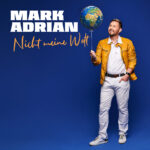 Mark Adrian - Nicht meine Welt