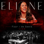 Eliane - Füür i de Seelä LIVE