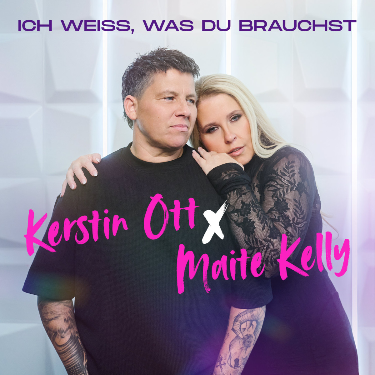 Kerstin Ott x Maite Kelly - Ich weiss, was du brauchst